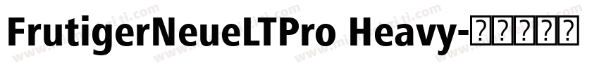 FrutigerNeueLTPro Heavy字体转换